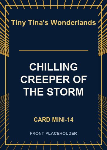 CHILLING CREEPER OF THE STORM card thumbnail