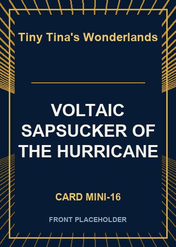VOLTAIC SAPSUCKER OF THE HURRICANE card thumbnail