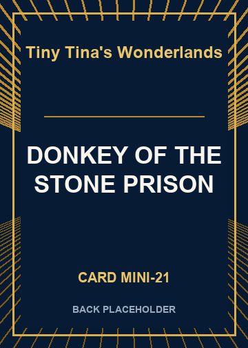 DONKEY OF THE STONE PRISON back card image