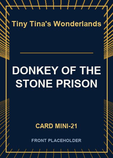 DONKEY OF THE STONE PRISON front card image