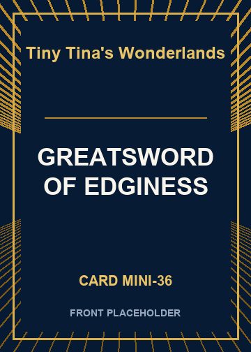 GREATSWORD OF EDGINESS card thumbnail