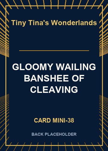 GLOOMY WAILING BANSHEE OF CLEAVING back card image