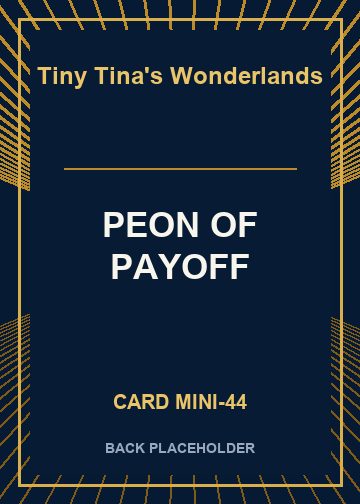 PEON OF PAYOFF back card image