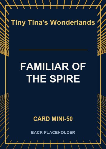 FAMILIAR OF THE SPIRE back card image