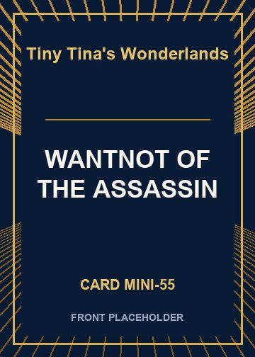 WANTNOT OF THE ASSASSIN card thumbnail