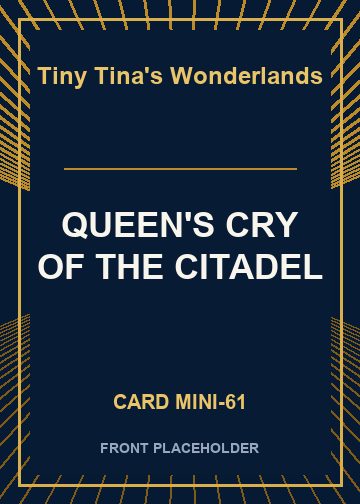 QUEEN'S CRY OF THE CITADEL card thumbnail