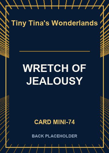 WRETCH OF JEALOUSY back card image