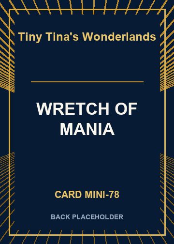 WRETCH OF MANIA back card image