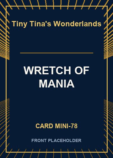 WRETCH OF MANIA front card image