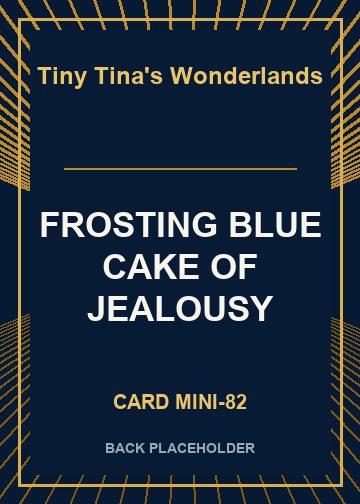 FROSTING BLUE CAKE OF JEALOUSY back card image