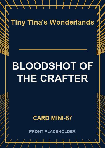 BLOODSHOT OF THE CRAFTER card thumbnail