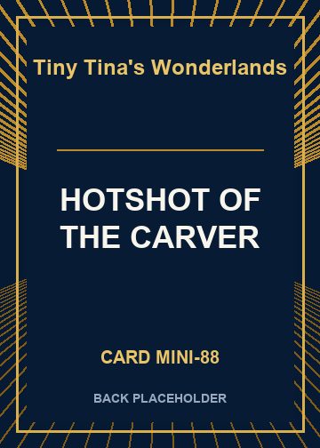 HOTSHOT OF THE CARVER back card image