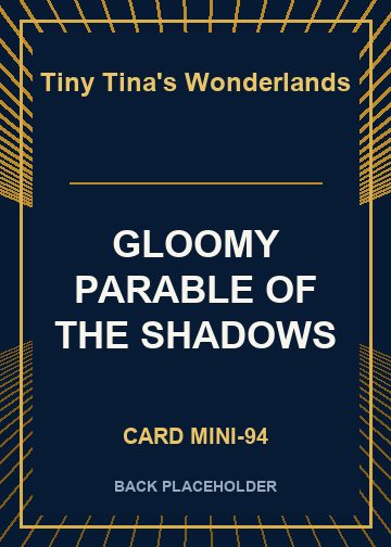 GLOOMY PARABLE OF THE SHADOWS back card image