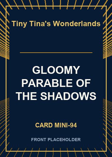 GLOOMY PARABLE OF THE SHADOWS card thumbnail