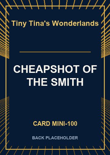 CHEAPSHOT OF THE SMITH back card image