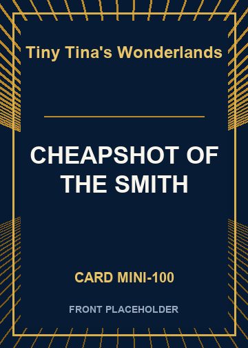 CHEAPSHOT OF THE SMITH card thumbnail