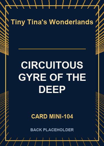 CIRCUITOUS GYRE OF THE DEEP back card image