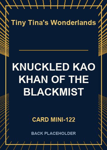KNUCKLED KAO KHAN OF THE BLACKMIST back card image