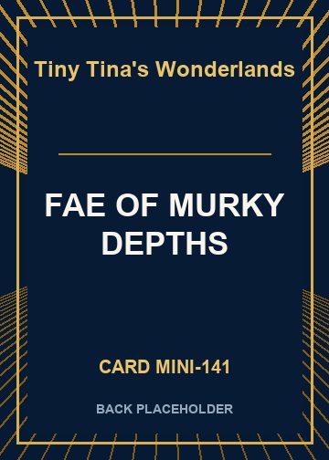 FAE OF MURKY DEPTHS back card image