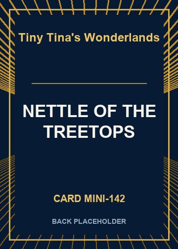 NETTLE OF THE TREETOPS back card image