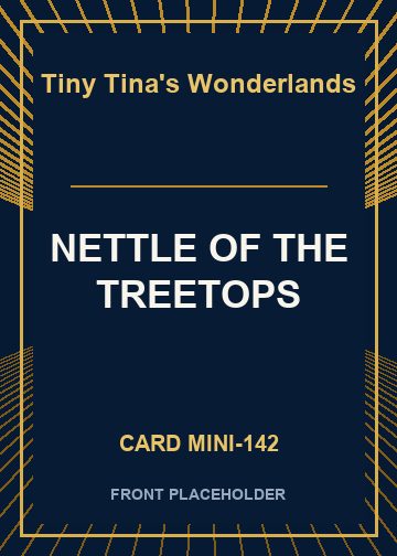 NETTLE OF THE TREETOPS card thumbnail